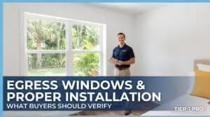 Egress Windows & Proper Installation: What Buyers Should Verify Before Closing